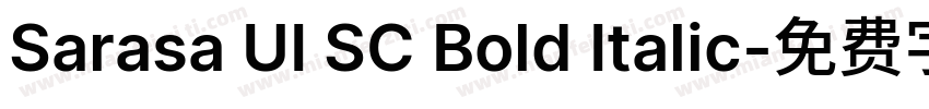 Sarasa UI SC Bold Italic字体转换